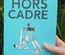 Hors cadre